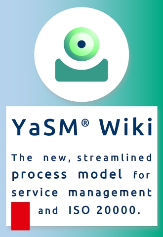YaSM Service Management Wiki: Enterprise Service Management, ITSM and ISO 20000 YaSM Service Management Wiki: Streamlined process model for service management and ISO 20000